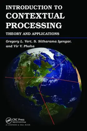 Vert / Iyengar / Phoha | Introduction to Contextual Processing | Buch | 978-1-138-11292-6 | www.sack.de