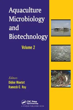 Montet / Ray | Aquaculture Microbiology and Biotechnology, Volume Two | Buch | 978-1-138-11375-6 | www.sack.de