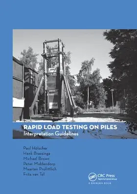 Holscher / Brassinga / Brown | Rapid Load Testing on Piles | Buch | 978-1-138-11377-0 | www.sack.de