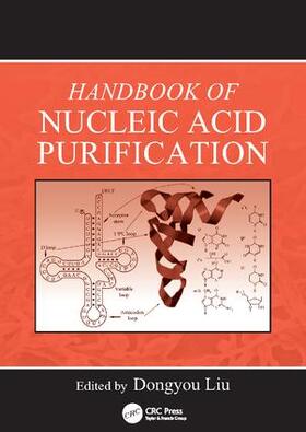 Liu | Handbook of Nucleic Acid Purification | Buch | 978-1-138-11387-9 | sack.de