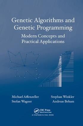 Affenzeller / Wagner / Winkler | Genetic Algorithms and Genetic Programming | Buch | 978-1-138-11427-2 | sack.de