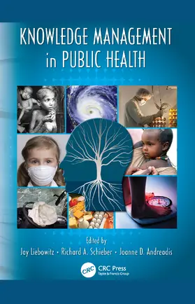 Liebowitz / Schieber / Andreadis |  Knowledge Management in Public Health | Buch |  Sack Fachmedien