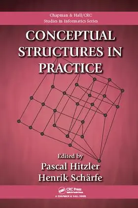 Hitzler / Scharfe |  Conceptual Structures in Practice | Buch |  Sack Fachmedien