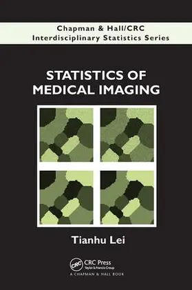 Lei | Statistics of Medical Imaging | Buch | 978-1-138-11474-6 | sack.de