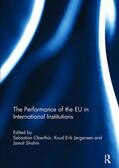 Oberthür / Jørgensen / Shahin |  The Performance of the EU in International Institutions | Buch |  Sack Fachmedien