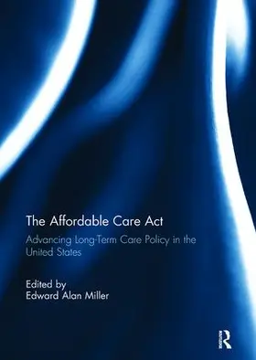 Miller | The Affordable Care Act | Buch | 978-1-138-11567-5 | www.sack.de