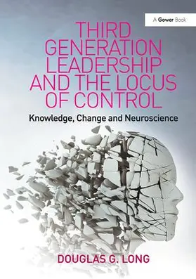 Long |  Third Generation Leadership and the Locus of Control | Buch |  Sack Fachmedien