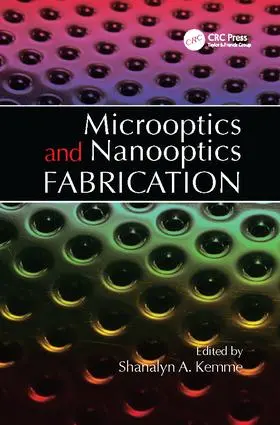 Kemme |  Microoptics and Nanooptics Fabrication | Buch |  Sack Fachmedien