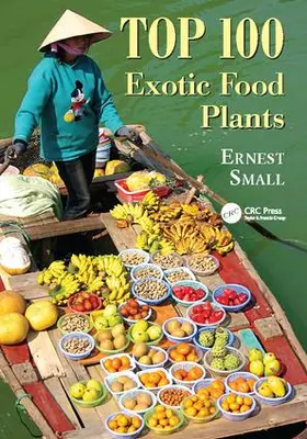 Small | Top 100 Exotic Food Plants | Buch | 978-1-138-11666-5 | www.sack.de