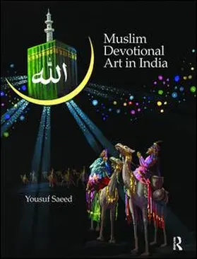 Saeed |  Muslim Devotional Art in India | Buch |  Sack Fachmedien