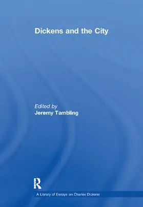 Tambling |  Dickens and the City | Buch |  Sack Fachmedien