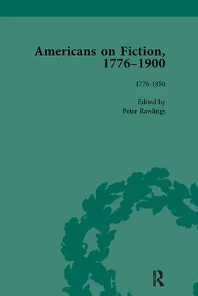 Rawlings |  Americans on Fiction, 1776-1900 Volume 1 | Buch |  Sack Fachmedien