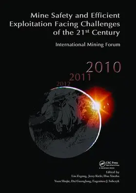 Zegong / Kicki / Xinzhu | Mine Safety and Efficient Exploitation Facing Challenges of the 21st Century | Buch | 978-1-138-11786-0 | www.sack.de