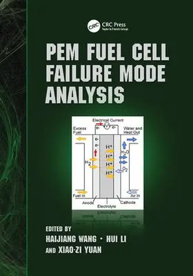 Wang / Li / Yuan |  PEM Fuel Cell Failure Mode Analysis | Buch |  Sack Fachmedien