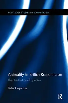 Heymans | Animality in British Romanticism | Buch | 978-1-138-11836-2 | sack.de
