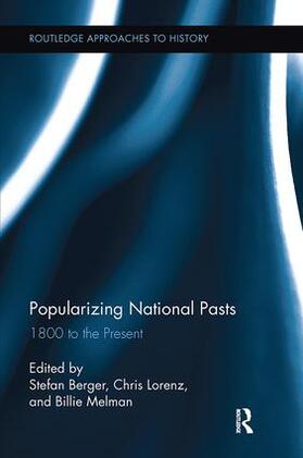 Berger / Lorenz / Melman |  Popularizing National Pasts | Buch |  Sack Fachmedien