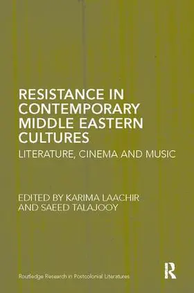 Laachir / Talajooy |  Resistance in Contemporary Middle Eastern Cultures | Buch |  Sack Fachmedien