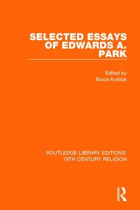 Kuklick |  Selected Essays of Edwards A. Park | Buch |  Sack Fachmedien