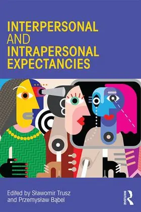Trusz / B¿bel / Babel |  Interpersonal and Intrapersonal Expectancies | Buch |  Sack Fachmedien