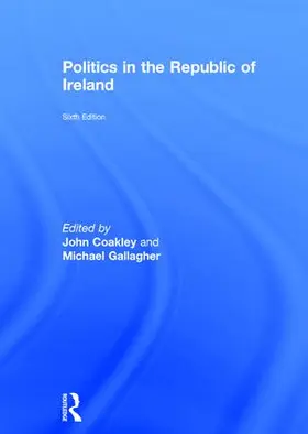 Coakley / Gallagher |  Politics in the Republic of Ireland | Buch |  Sack Fachmedien
