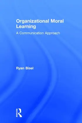 Bisel | Organizational Moral Learning | Buch | 978-1-138-11954-3 | www.sack.de