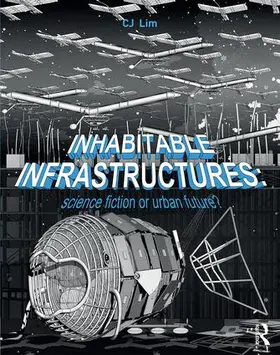 Lim | Inhabitable Infrastructures | Buch | 978-1-138-11966-6 | www.sack.de