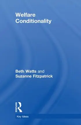 Watts / Fitzpatrick |  Welfare Conditionality | Buch |  Sack Fachmedien