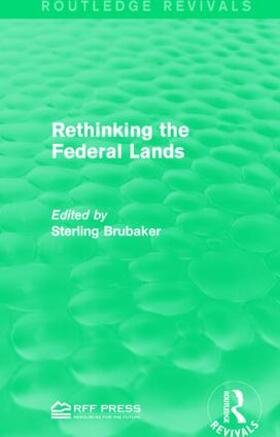 Brubaker |  Rethinking the Federal Lands | Buch |  Sack Fachmedien