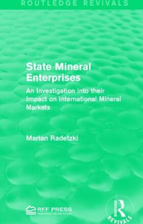 Radetzki | State Mineral Enterprises | Buch | 978-1-138-12000-6 | sack.de