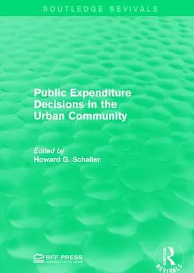 Schaller |  Public Expenditure Decisions in the Urban Community | Buch |  Sack Fachmedien