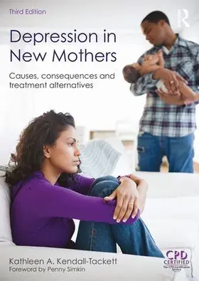 Kendall-Tackett | Depression in New Mothers | Buch | 978-1-138-12077-8 | www.sack.de