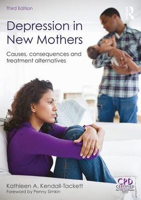 Kendall-Tackett | Depression in New Mothers | Buch | 978-1-138-12077-8 | sack.de