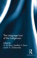 Devy / Davis / Chakravarty |  The Language Loss of the Indigenous | Buch |  Sack Fachmedien