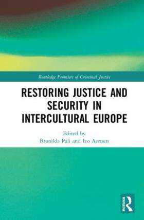 Pali / Aertsen | Restoring Justice and Security in Intercultural Europe | Buch | 978-1-138-12093-8 | sack.de