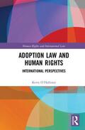 O'Halloran |  Adoption Law and Human Rights | Buch |  Sack Fachmedien