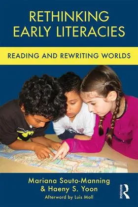 Souto-Manning / Yoon | Rethinking Early Literacies | Buch | 978-1-138-12141-6 | www.sack.de