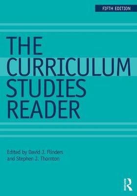 FLINDERS / Flinders / Thornton | The Curriculum Studies Reader | Buch | 978-1-138-12146-1 | sack.de