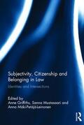 Griffiths / Mustasaari / Mäki-Petajä-Leinonen |  Subjectivity, Citizenship and Belonging in Law | Buch |  Sack Fachmedien