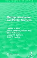 Haar / Wofford / Kirp |  Metropolitanization and Public Services | Buch |  Sack Fachmedien