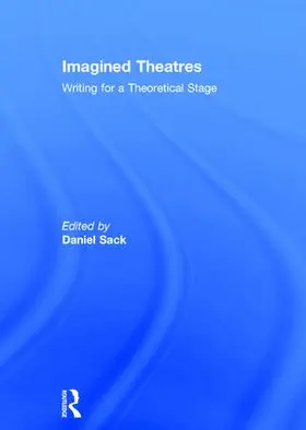 Sack |  Imagined Theatres | Buch |  Sack Fachmedien