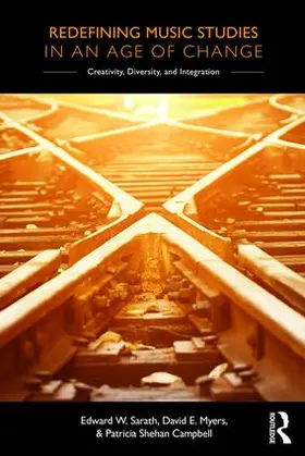 Sarath / Myers / Campbell |  Redefining Music Studies in an Age of Change | Buch |  Sack Fachmedien