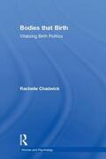 Chadwick |  Bodies that Birth | Buch |  Sack Fachmedien