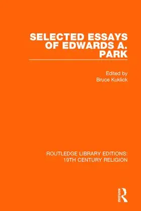 Kuklick |  Selected Essays of Edwards A. Park | Buch |  Sack Fachmedien