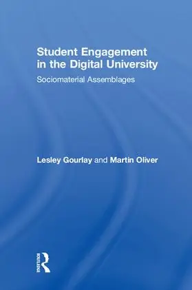 Gourlay / Oliver |  Student Engagement in the Digital University | Buch |  Sack Fachmedien