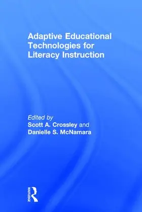 Crossley / McNamara |  Adaptive Educational Technologies for Literacy Instruction | Buch |  Sack Fachmedien