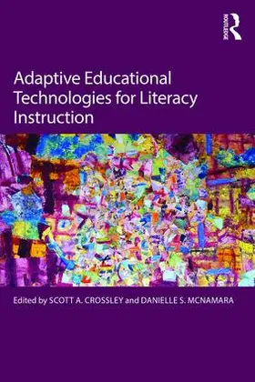 Crossley / McNamara |  Adaptive Educational Technologies for Literacy Instruction | Buch |  Sack Fachmedien