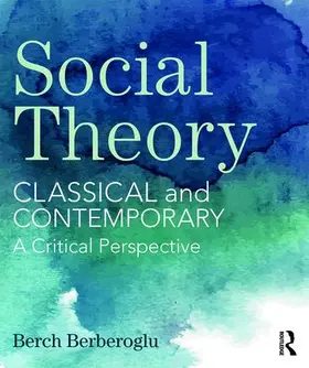 Berberoglu | Social Theory | Buch | 978-1-138-12549-0 | www.sack.de