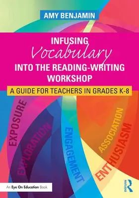 Benjamin |  Infusing Vocabulary Into the Reading-Writing Workshop | Buch |  Sack Fachmedien