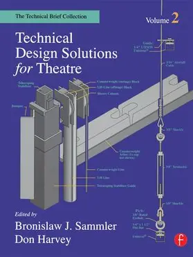 Sammler / Harvey | Technical Design Solutions for Theatre | Buch | 978-1-138-12663-3 | www.sack.de