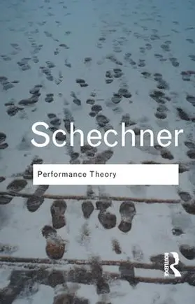 Schechner | Performance Theory | Buch | 978-1-138-12791-3 | www.sack.de